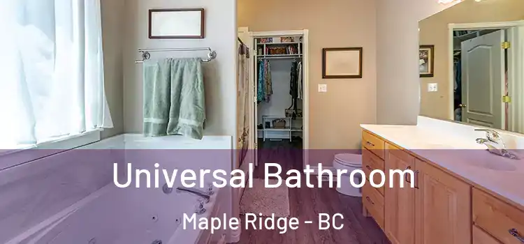 Universal Bathroom Maple Ridge - BC